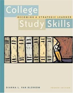 College Study Skills Becoming a Strategic Learner 4th 9780534574673 Front Cover