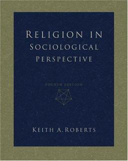 Religion in Sociological Perspective 4th 9780534579517 Front Cover