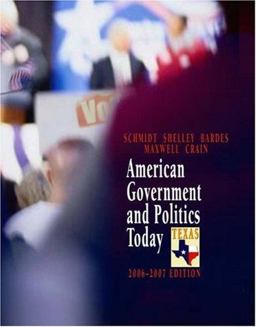 American Government and Politics Today American Government and Politics Today