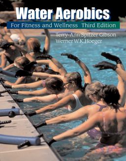 Water Aerobics for Fitness and Wellness 3rd 9780534581060 Front Cover