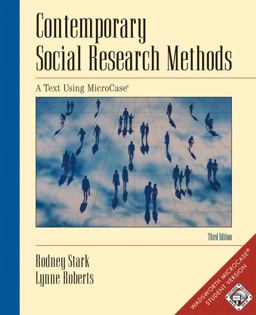 Contemporary Social Research Methods Using MicroCase, InfoTrac Version (with Workbook and Revised CD-ROM)