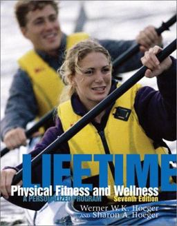 Lifetime Physical Fitness and Wellness A Personalized Program 7th 2002 9780534582579 Front Cover