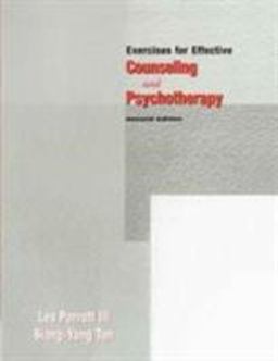 Exercises for Effective Counseling and Psychotherapy
