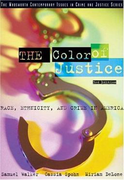 Color of Justice Race, Ethnicity, and Crime in America 3rd 9780534594992 Front Cover