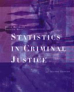 Statistics in Criminal Justice (2nd Edition) 2nd 9780534595081 Front Cover