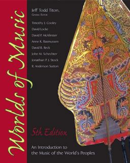 Worlds of Music An Introduction to the Music of the World's Peoples 5th 9780534595395 Front Cover