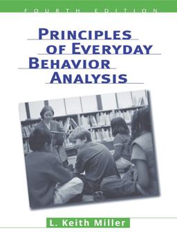 Principles of Everyday Behavior Analysis 4th 9780534599942 Front Cover