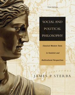 Social and Political Philosophy Classical Western Texts in Feminist and Multicultural Perspectives 3rd 9780534602109 Front Cover