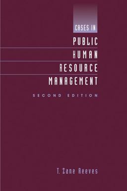Cases in Public Human Resource Management 2nd 9780534602406 Front Cover