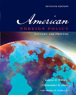 American Foreign Policy : Pattern and Process 7th 9780534603373 Front Cover