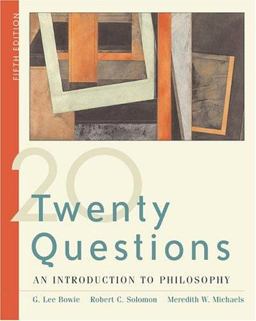 Twenty Questions : An Introduction to Philosophy (with InfoTrac) 5th 9780534604899 Front Cover