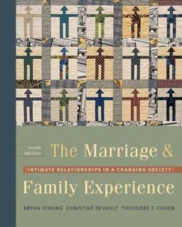 Marriage and Family Experience Intimate Relationships in a Changing Society 9th 9780534609306 Front Cover