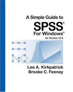 Simple Guide to SPSS for Windows For Version 12.0 6th 9780534610067 Front Cover