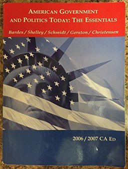 American Government and Politics Today American Government and Politics Today