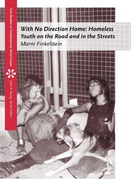 With No Direction Home Homeless Youth on the Road and in the Streets  9780534626495 Front Cover
