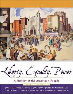 Liberty, Equality, Power : Since 1863 4th 9780534627324 Front Cover