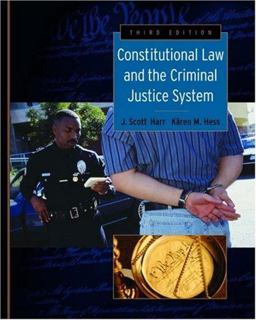 Constitutional Law and the Criminal Justice System 3rd 9780534628802 Front Cover