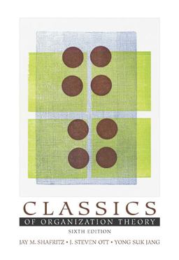 Classics of Organization Theory 6th 9780534631567 Front Cover