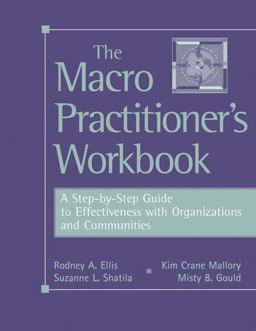 Macro Practitioner's Workbook A Step-By-Step Guide to Effectiveness with Organizations and Communities  9780534633110 Front Cover