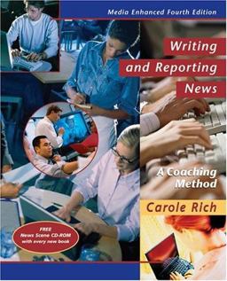 Writing and Reporting News A Coaching Method 4th 9780534633332 Front Cover