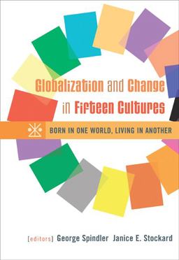 Globalization and Change in Fifteen Cultures Born in One World, Living in Another  9780534636487 Front Cover