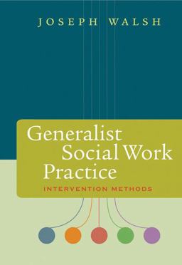 Generalist Social Work Practice : Intervention Methods  9780534641306 Front Cover