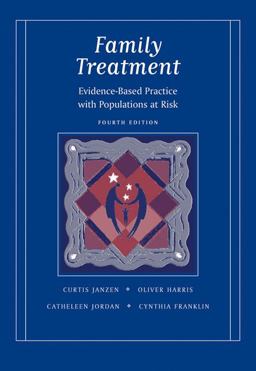 Family Treatment Evidence-Based Practice with Populations at Risk 4th 9780534641450 Front Cover