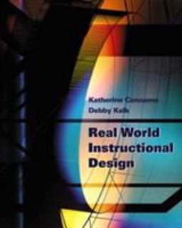 Real World Instructional Design  9780534642679 Front Cover