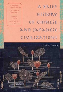 Brief History of Chinese and Japanese Civilizations 3rd 9780534643072 Front Cover