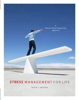 Stress Management for Life A Research-Based Experiential Approach  9780534644765 Front Cover