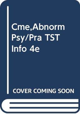 Cme, Abnorm Psy/Pra Tst+Info 4e