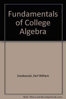 Fundamentals of College Algebra
