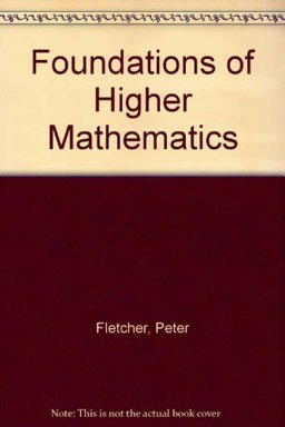 Foundations of Higher Mathematics