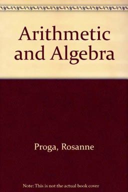 Arithmetic and Algebra 3rd 9780534929978 Front Cover