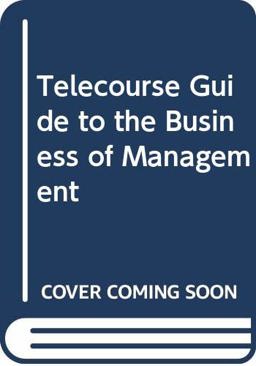 Telecourse Guide - Introduction to Management