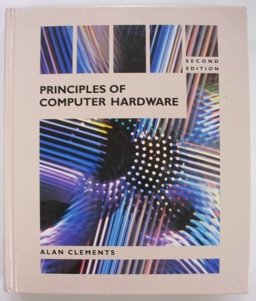 Principles of Computer Hardware 1st 9780534931339 Front Cover