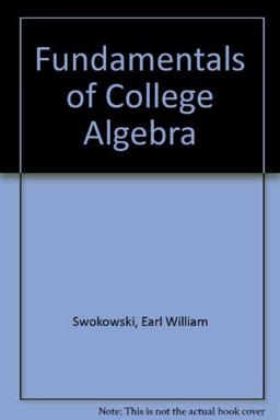 Fundamentals of College Algebra