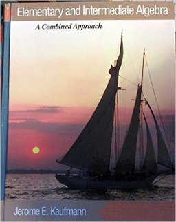 Elementary and Intermediate Algebra A Combined Approach 1st 1996 9780534933456 Front Cover