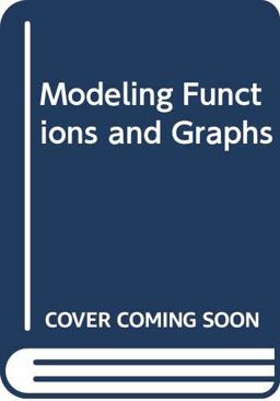 Modeling Functions and Graphs