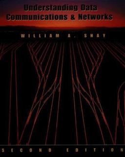 Understanding Data Communications and Networks 2nd 1998 9780534950545 Front Cover