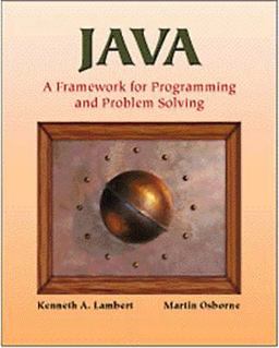 Java(tm) A Framework for Programming and Problem Solving 1st 1998 9780534951160 Front Cover