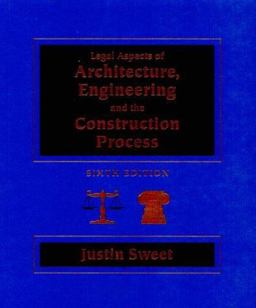 Legal Aspects of Architecture, Engineering and the Construction Process Legal Aspects of Architecture, Engineering and the Construction Process
