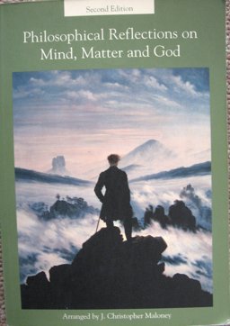 Philosophical Reflections Mind Matter and God