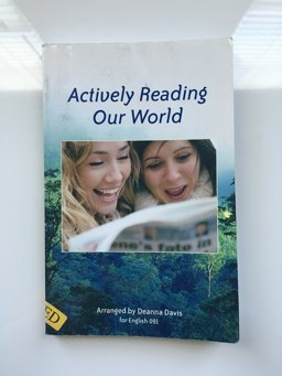 Actively Reading Our World Actively Reading Our World