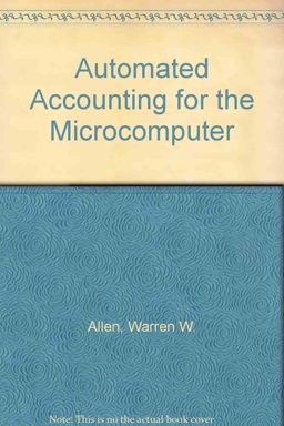 Automated Accounting for the Microcomputer Automated Accounting for the Microcomputer