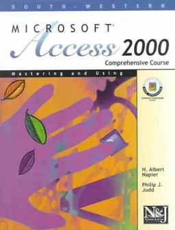 Mastering and Using Microsoft Access 2000