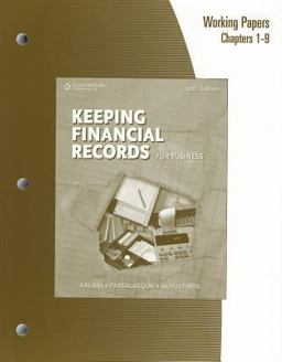 Working Papers, Chapters 1-9 for Kaliski/Schultheis/Passalacqua's Keeping Financial Records for Business, 10th