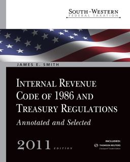 Internal Revenue Code of 1986 and Treasury Regulations 2011