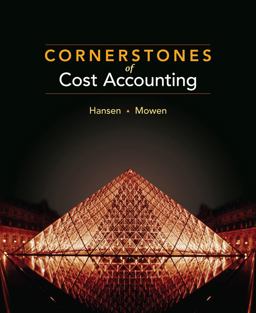 Cornerstones of Cost Accounting Cornerstones of Cost Accounting