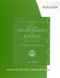 Study Guide for Cross/Miller's the Legal Environment of Business, 8th
